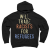 will trade racists for refugee shirt